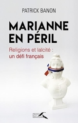 Marianne en péril - Patrick Banon